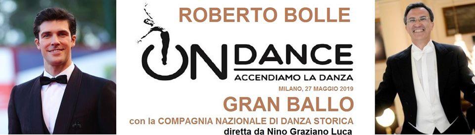 Roberto Bolle invita la Compagnia Nazionale di Danza Storica di Nino Graziano Luca a ballare con lui a “OnDance” lunedì 27 maggio a Milano