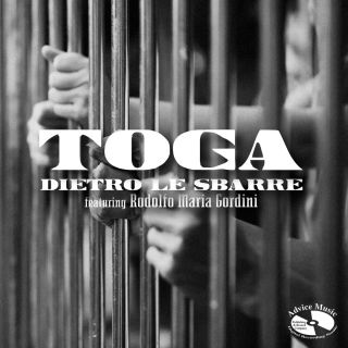 TOGA “DIETRO LE SBARRE” ft. RODOLFO MARIA GORDINI È IL NUOVO SINGOLO DELLA CARISMATICA BAND MILANESE REALIZZATO CON L’AFFERMATO TENORE LIRICO 