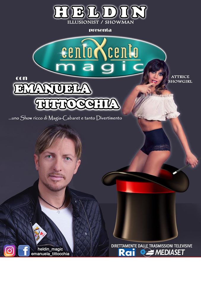  CentoXCento Magic con il Mago Heldin ed Emanuela Tittocchia.