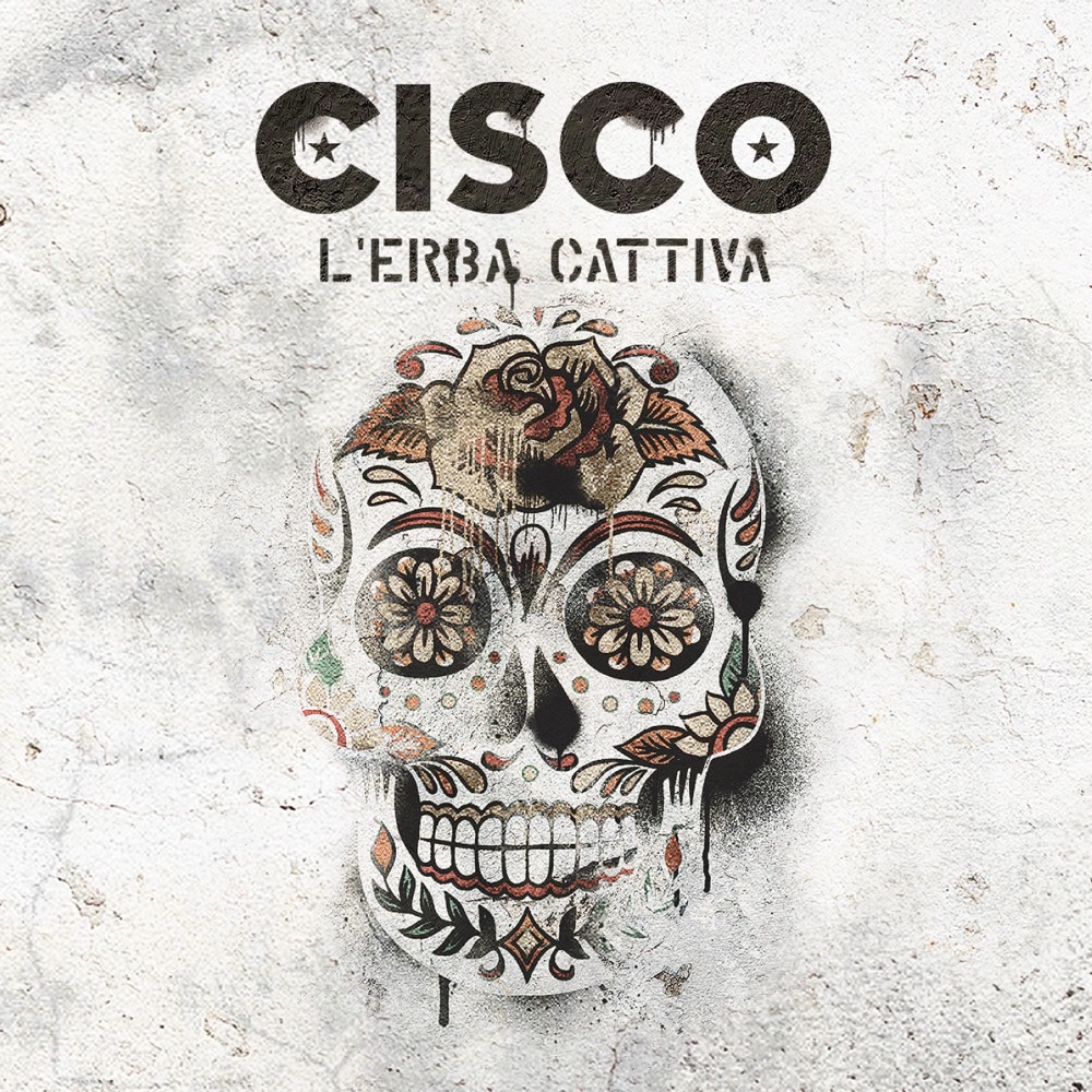 CISCO “L’ERBA CATTIVA”