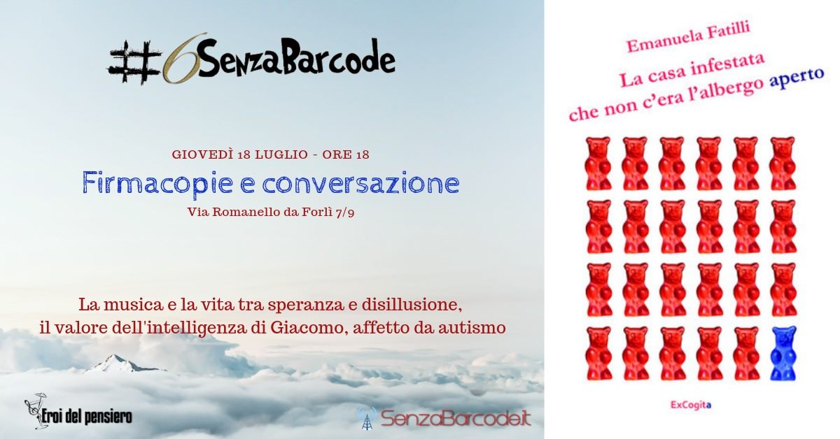 Per la Rassegna Letteraria #6SenzaBarcode. La casa infestata che non c'era l'albergo aperto di Emanuela Fatilli