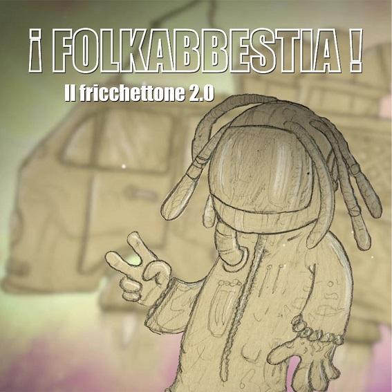 I Folkabbestia “Il fricchettone 2.0” è la rielaborazione della storica canzone “U’ frikkettone” a 25 anni dall’uscita del brano