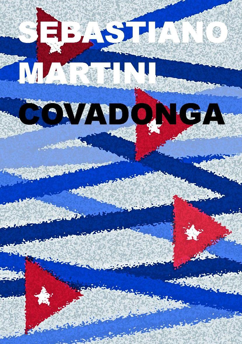 Edizioni Leucotea, in collaborazione con la collana Élite, presenta il libro di Sebastiano Martini “Covadonga”