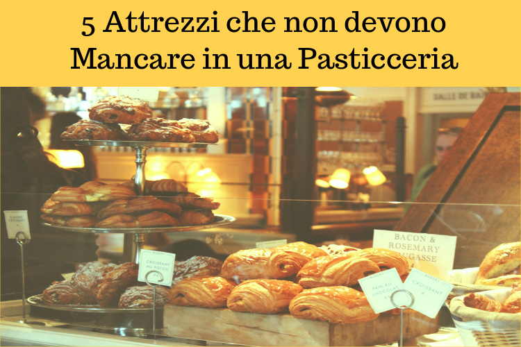 5 Attrezzi Professionali per Pasticceria da Considerare Subito