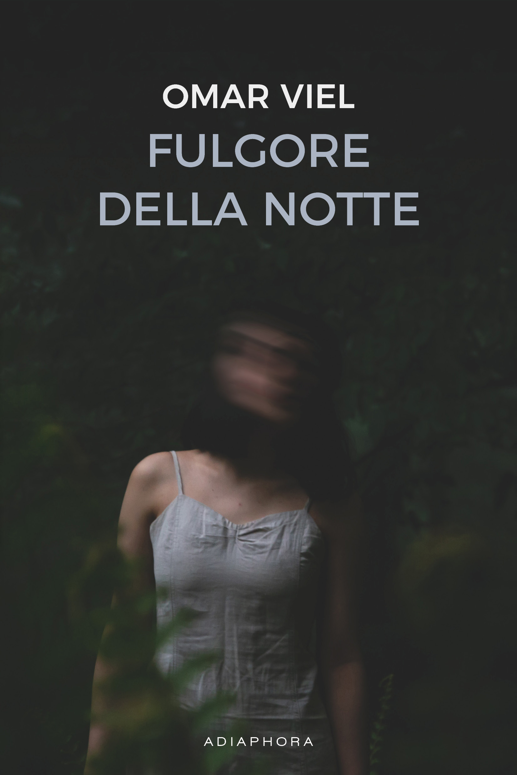 “Fulgore della notte”: il romanzo d’esordio di Omar Viel in libreria dal 30 settembre per Adiaphora Edizioni