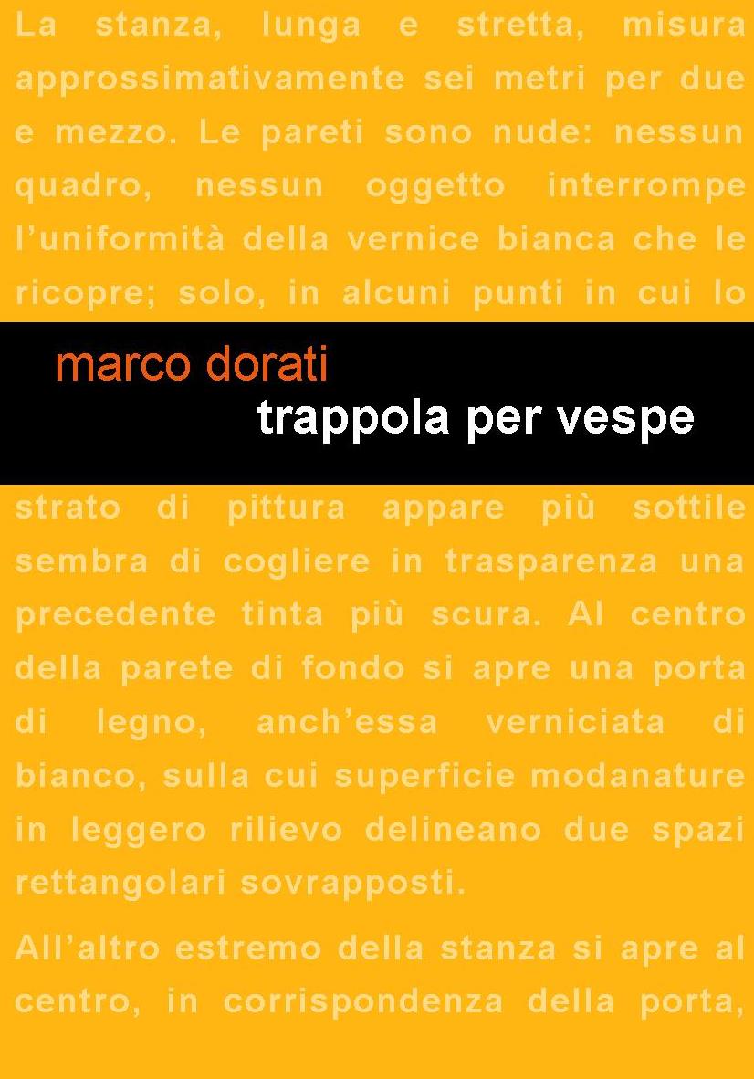 Project Leucotea annuncia l’uscita del romanzo di Marco Dorati “Trappola per vespe”