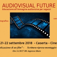 Educazione all'Immagine- AUDIOVISUAL FUTURE