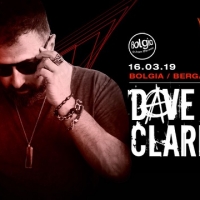 16/3 Dave Clarke al Bolgia - Bergamo