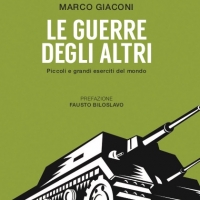 ‘Le guerre degli altri’, il saggio per capire i conflitti in corso attraverso i suoi protagonisti