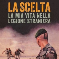 DANILO PAGLIARO: LA SCELTA. LA MIA VITA NELLA LEGIONE STRANIERA!