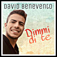 David Benevento, Dimmi di te 