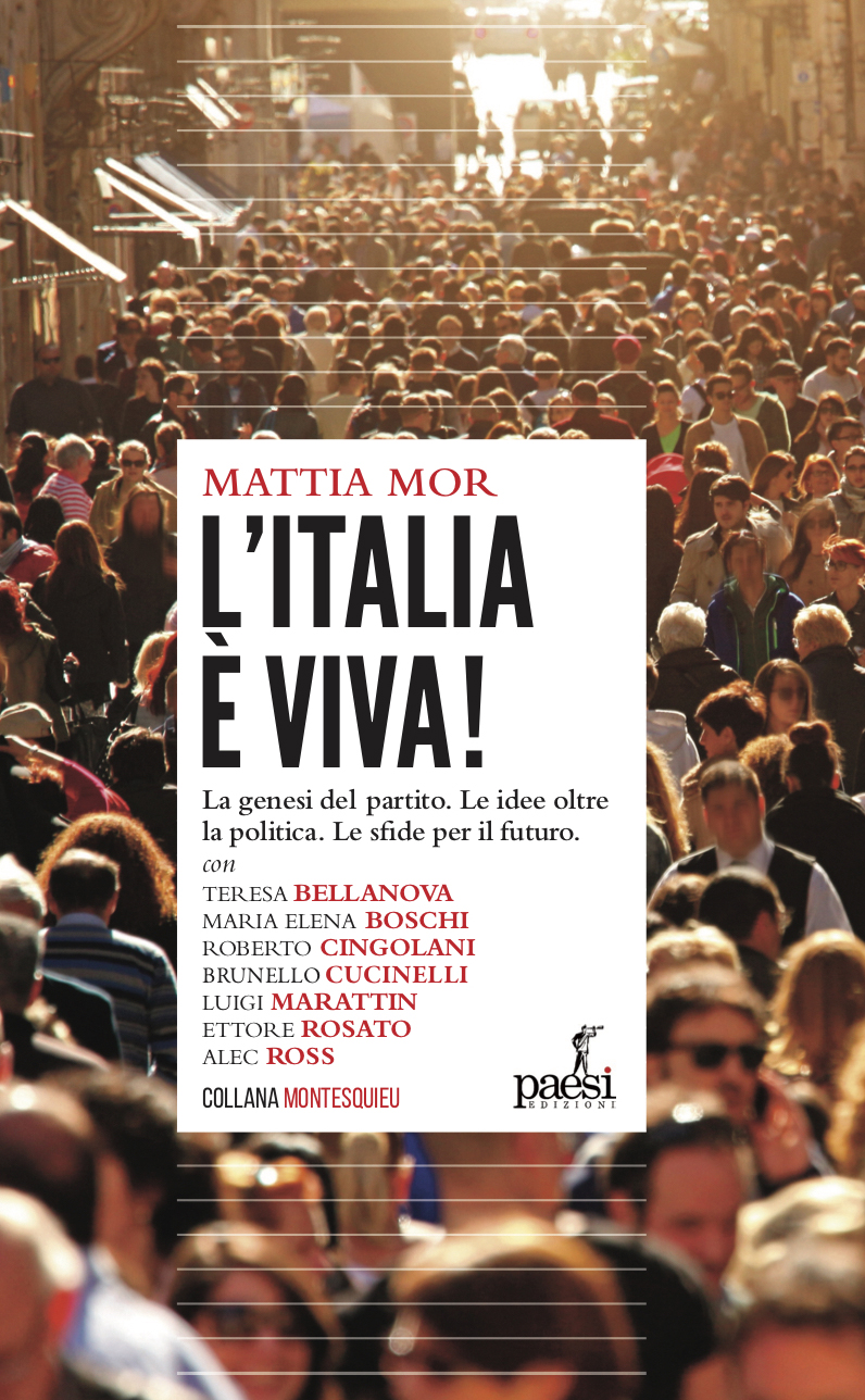  “L’Italia è Viva!” il 16 gennaio a Milano presentazione del primo libro sul partito di Matteo Renzi