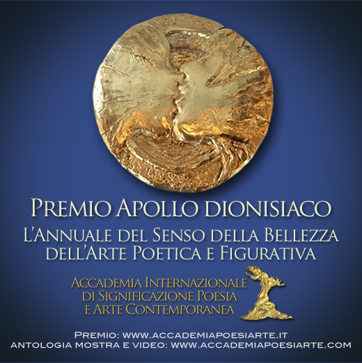 L’Annuale Internazionale Romana Apollo dionisiaco invita alla celebrazione del senso della bellezza di Poesia e d’Arte Contemporanea. Per Poeti e Artisti di ogni età, formazione e nazionalità.