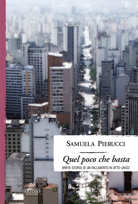 “QUEL POCO CHE BASTA”, IL NUOVO LIBRO DI SAMUELA PIERUCCI DAL 17 FEBBRAIO IN LIBRERIA