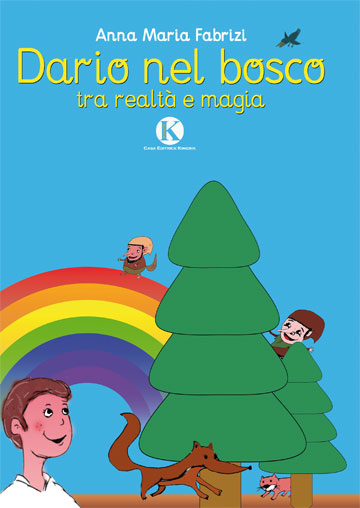 “Dario nel bosco tra realtà e magia” di Annamaria Fabrizi