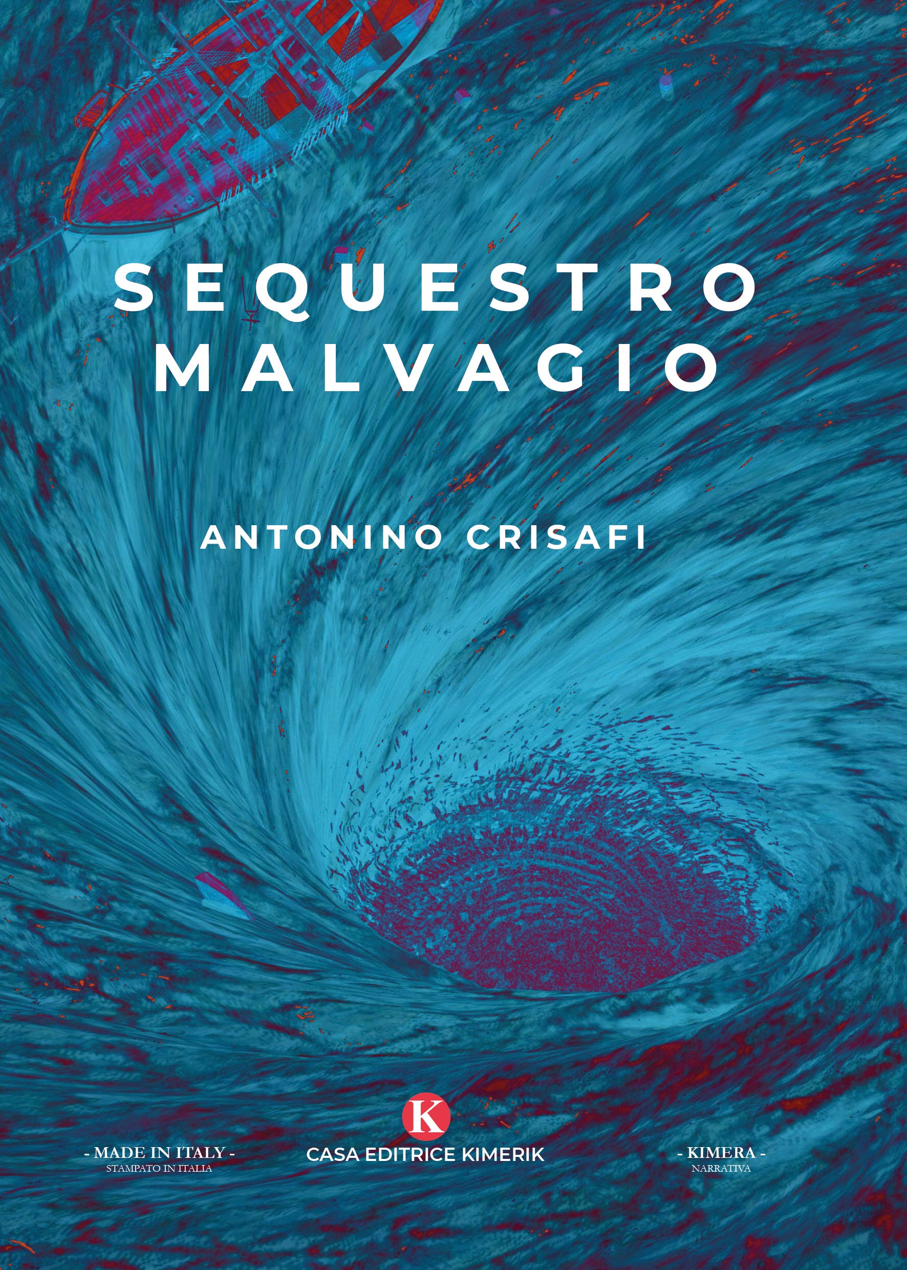 “Sequestro malvagio” di Antonino Crisafi