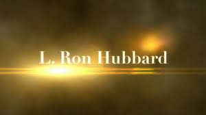 13 marzo 2020 si celebra il 109° anniversario della nascita di L. Ron Hubbard