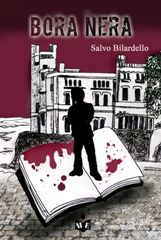 BORA NERA, il thriller di Salvo Bilardello, da oggi in vendita su Amazon.