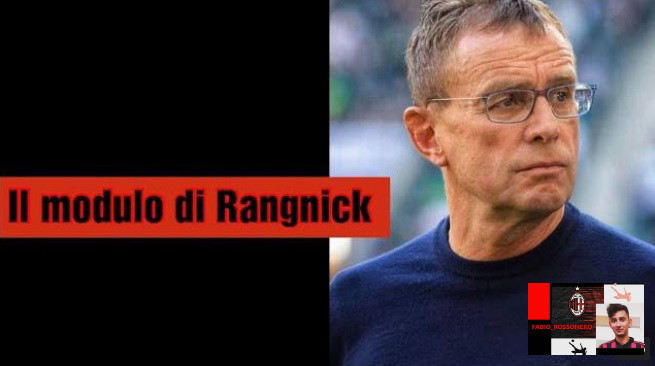 RANGNICK AL MILAN COME AL LIPSIA : 3-4-1-2 CON CALHANOGLU PROTAGONISTA.