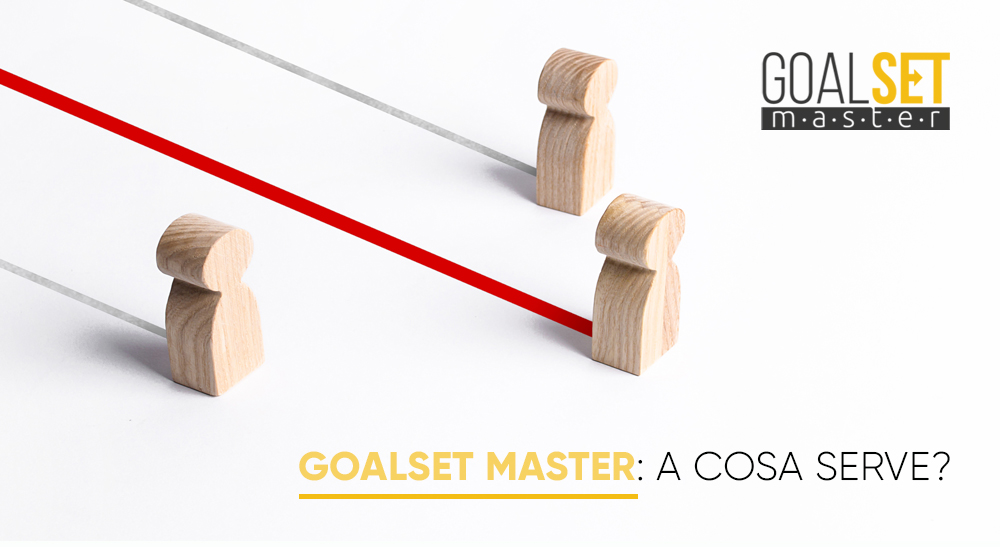 GoalSet Master: a cosa serve?