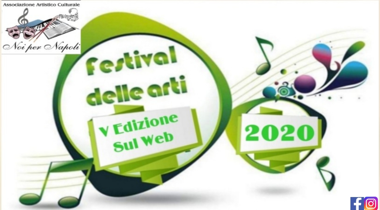 FESTIVAL DELLE ARTI SUL WEB V EDIZIONE 2020 NOI PER NAPOLI 