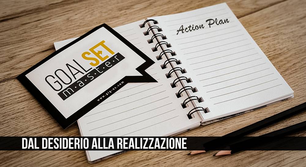 GoalSet Master: dal desiderio alla realizzazione