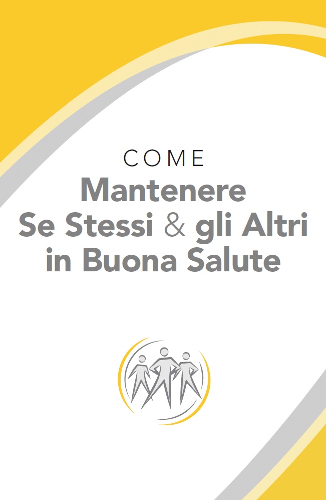 Istruzioni per mantenere sé stessi e gli altri in buona salute