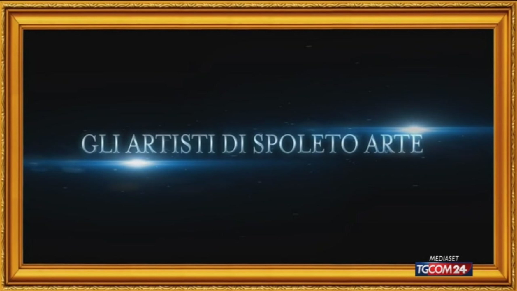 Tgcom24 presenta Gli Artisti di Spoleto Arte