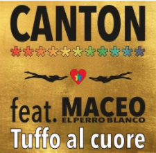 CANTON feat. MACEO EL PERRO BLANCO:  “TUFFO AL CUORE” è il singolo nato dalla collaborazione fra la band icona degli anni ‘80 e il rapper dominicano