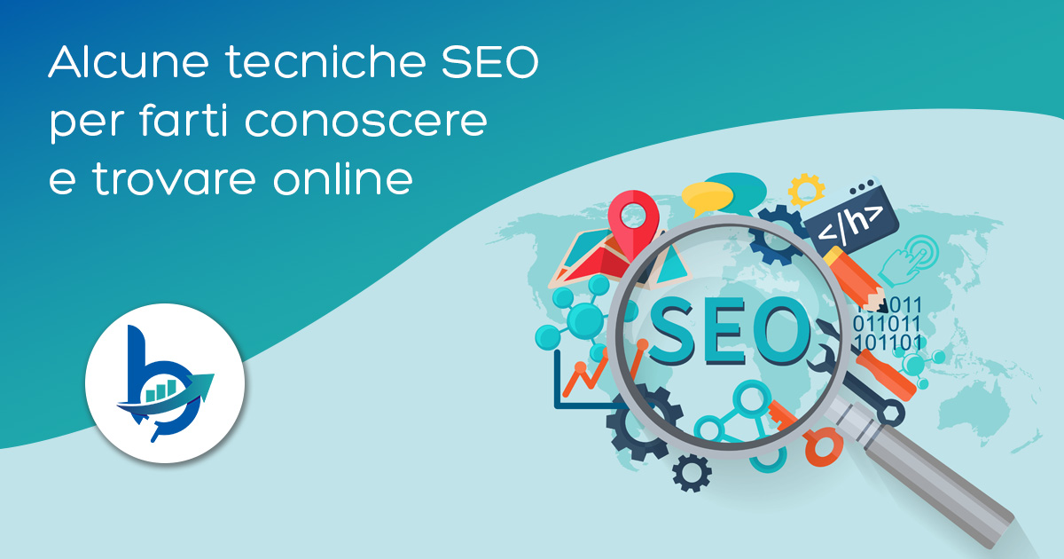 Alcune tecniche SEO per farti conoscere e trovare online