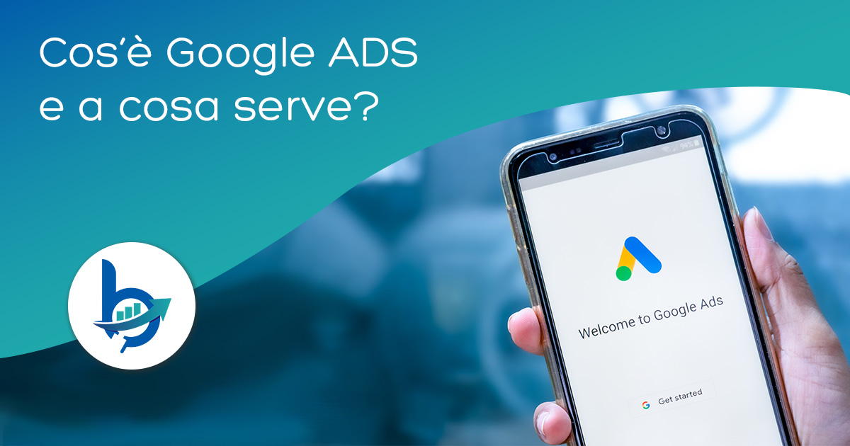 Cos’è Google Ads e come funziona