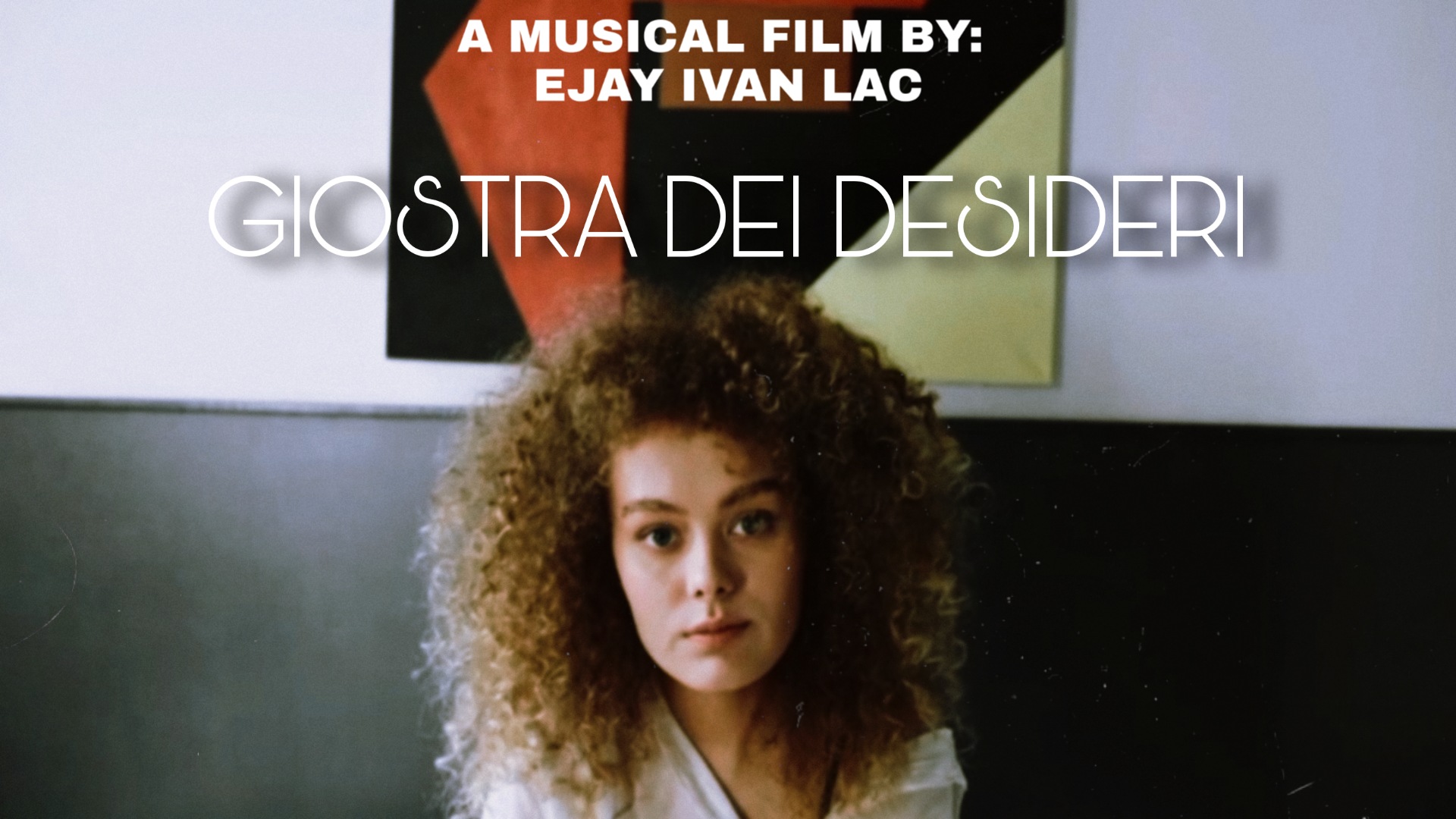 GIOSTRA DEI DESIDERI: UN PICCOLO FILM, UN SINGOLO ITALIANO, UN OPERA ELETTRONICA DI EJAY IVAN LAC