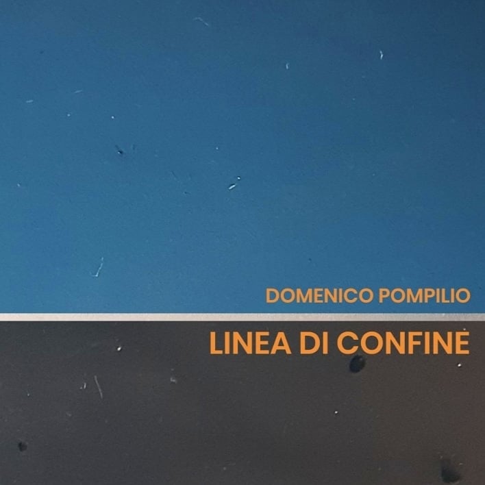 La musica d’autore in “Linea di confine”, disco d’esordio del musicista Domenico Pompilio