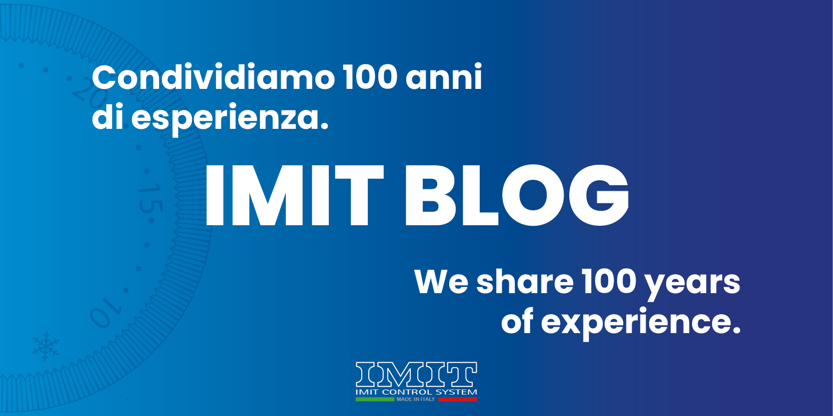 IMIT Control System, oltre 100 anni di esperienza in un blog