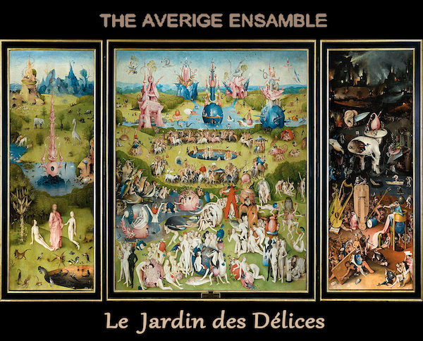 “Le Jardin des Délices”