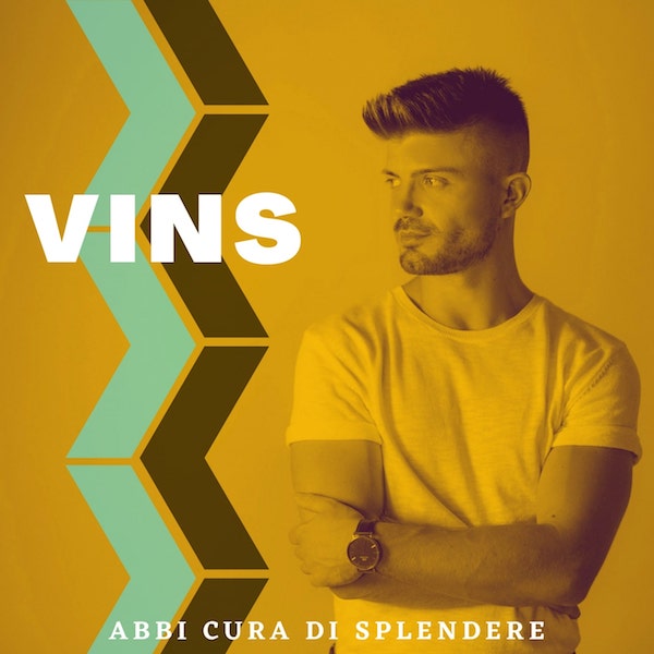 Vins “Abbi cura di splendere”