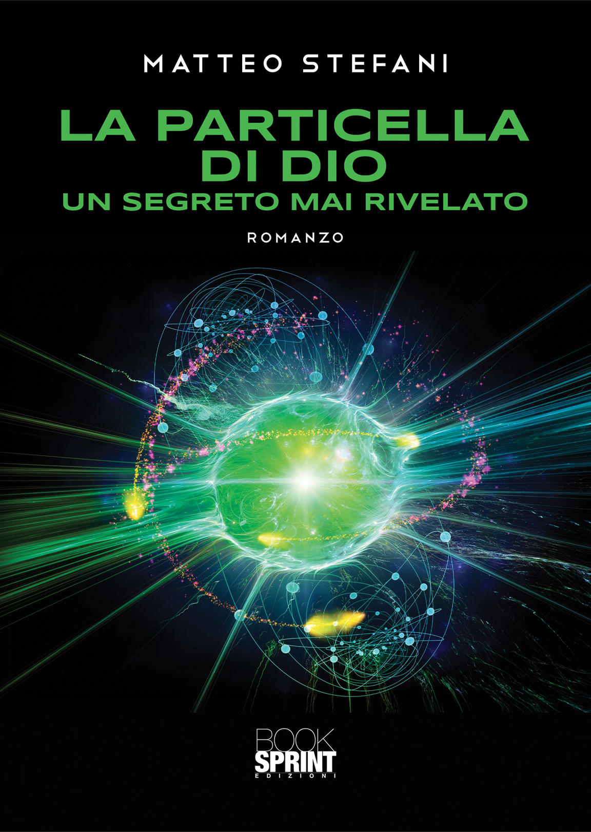  “La particella di Dio. Un segreto mai rivelato”, il nuovo romanzo di Matteo Stefani