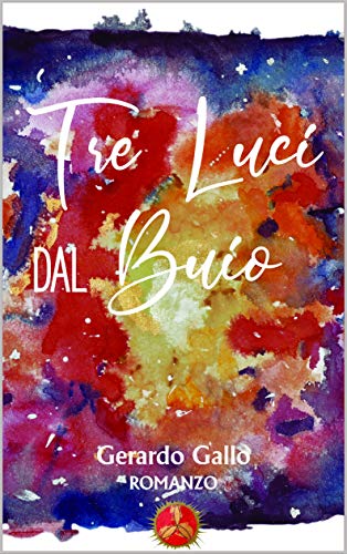 Il regista e scrittore Gerardo Gallo presenta il romanzo “Tre luci dal buio”