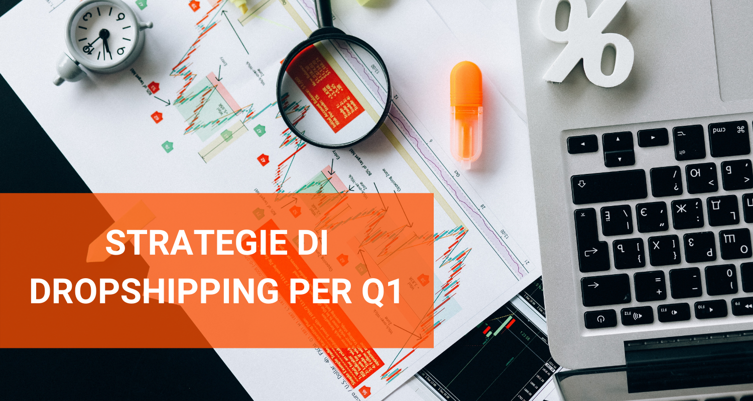 Le migliori strategie di dropshipping per Q1 e il Capodanno Cinese.