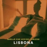 LISBONA: “QUELLO CHE UCCIDE I CALZINI” è il nuovo singolo del cantautore torinese