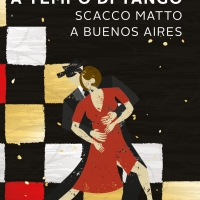 “A tempo di tango. Scacco matto a Buenos Aires”, il nuovo romanzo di Mario Abbati