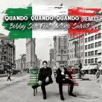 BOBBY SOLO feat. ANTONIO SALVATI in radio con “Quando Quando Quando”, rivisitazione del grande successo di Tony Renis