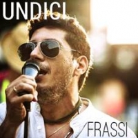 FRASSI:  “UNDICI”  è il nuovo singolo del cantautore di Bollate