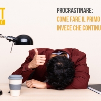 Procrastinare: come fare il primo passo invece che continuare a fare sogni