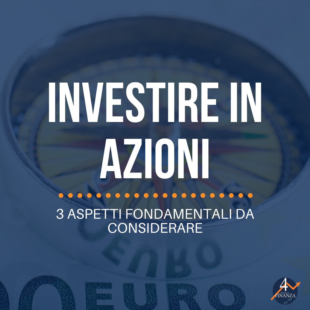 Titoli azionari: 3 valutazioni da fare prima di investire