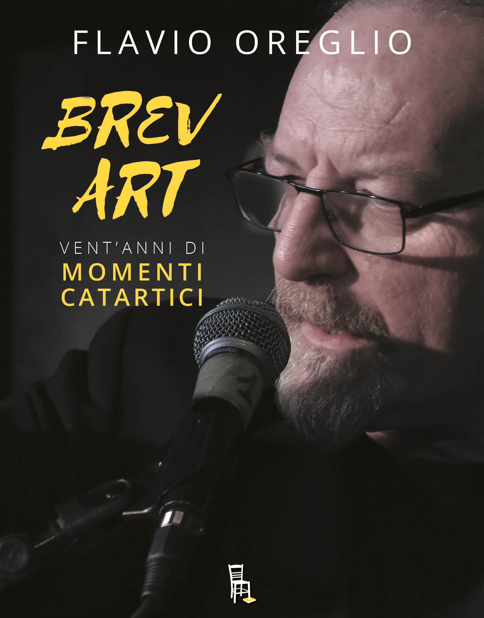 Il comico di Zelig Flavio Oreglio presenta “Brev Art – vent’anni di momenti catartici”