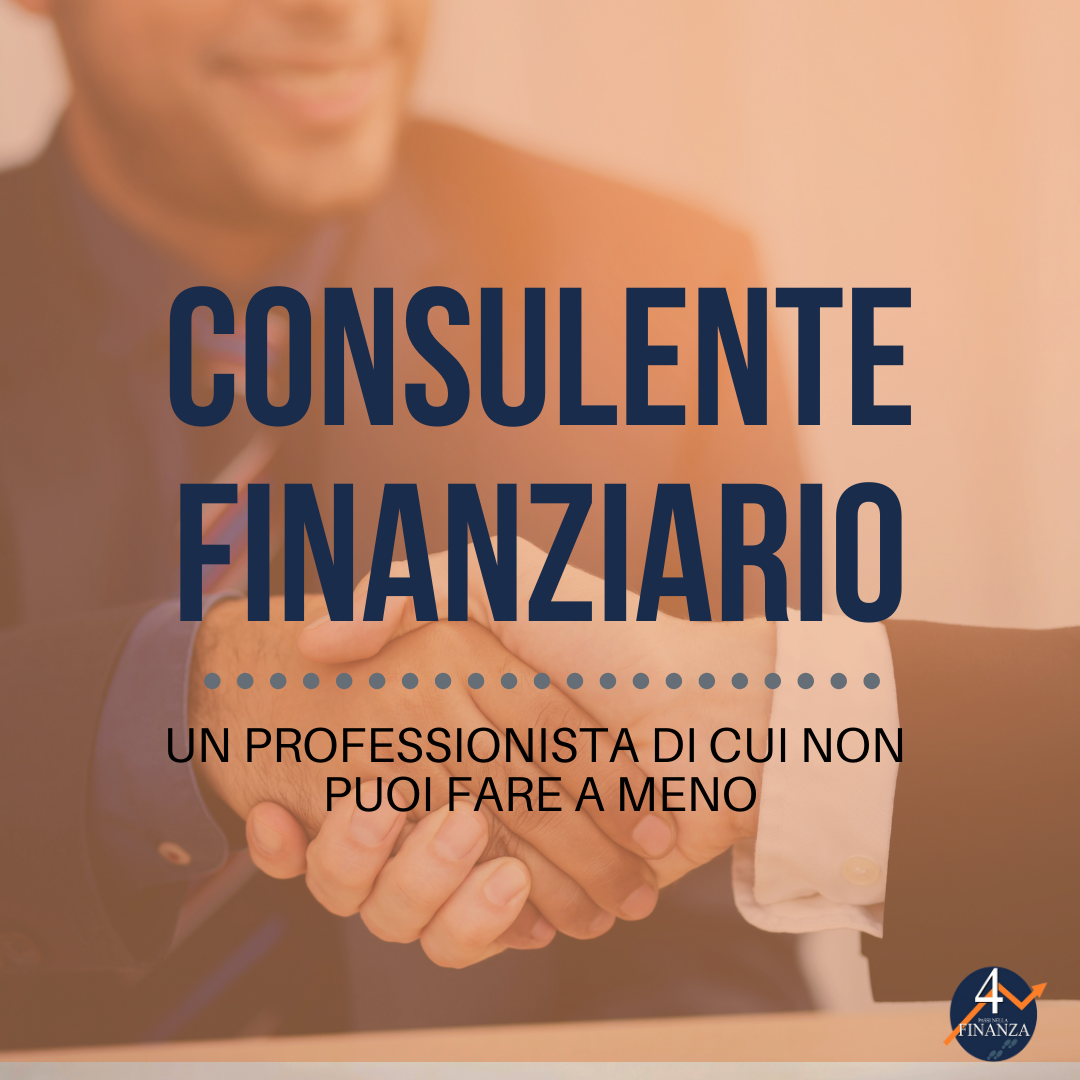 Il consulente finanziario: professionista indispensabile a cui rivolgersi