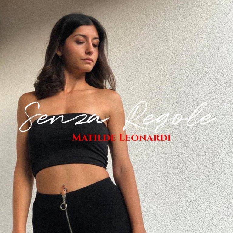 Matilde Leonardi in tutti i digital store con il singolo “”Senza regole”