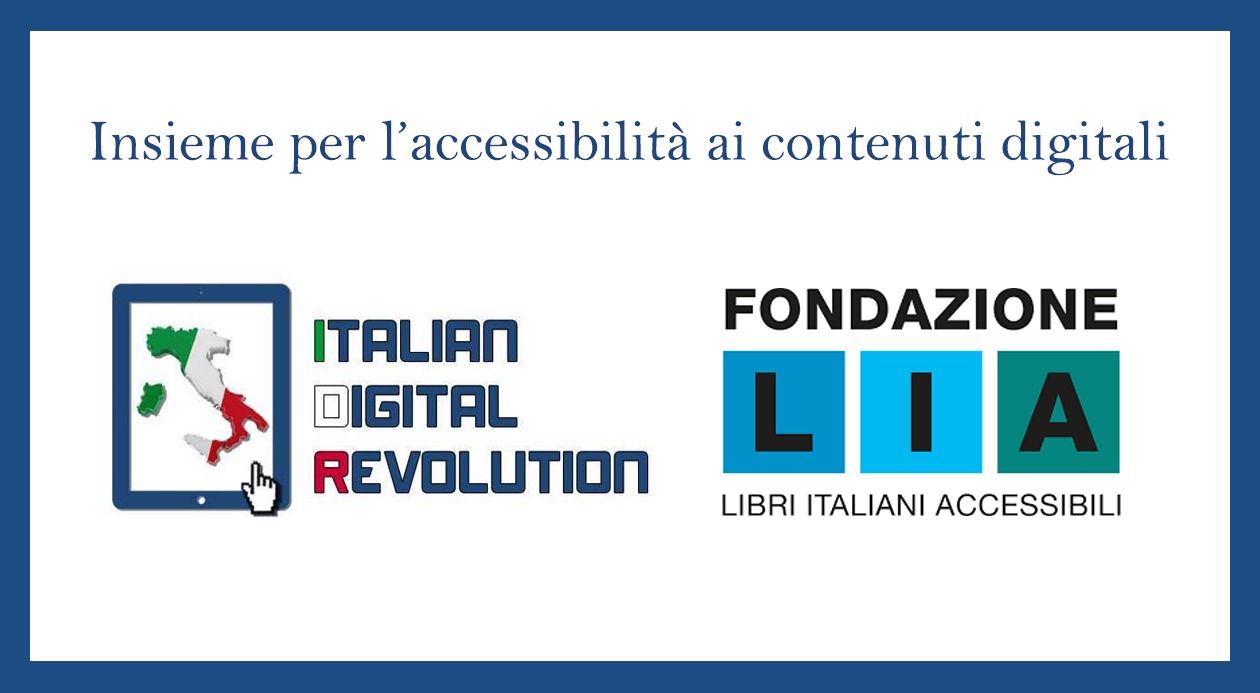 Editoria digitale accessibile: Aidr e Fondazione LIA insieme per la promozione della fruibilità dei contenuti