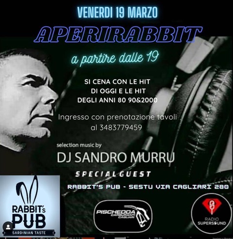  Sandro Murru Kortezman, dj set e relax: 19/3 Rabbit - Sestu (Cagliari)